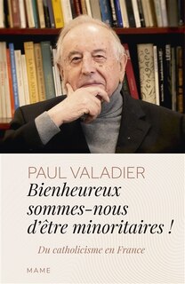 Front cover_Bienheureux sommes-nous d'êtres minoritaires !