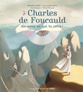 Couverture_Charles de Foucauld, dis-nous en qui tu crois !