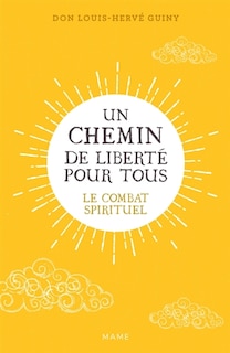 Front cover_Un chemin de liberté pour tous : le combat spirituel