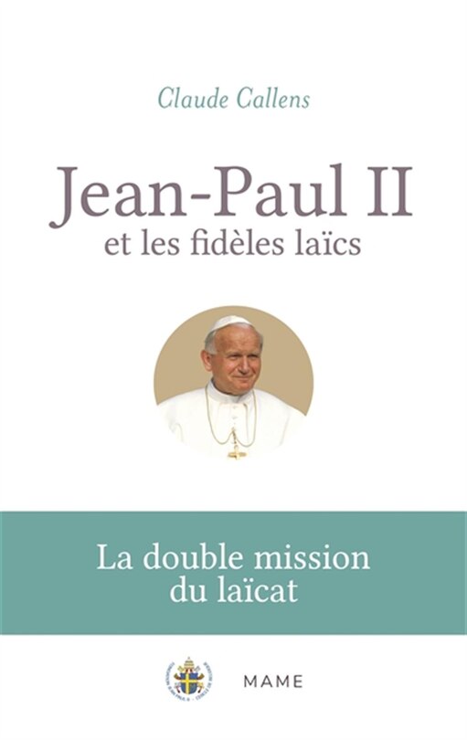 Front cover_Jean-Paul II et les fidèles laïcs : la double mission du laïcat