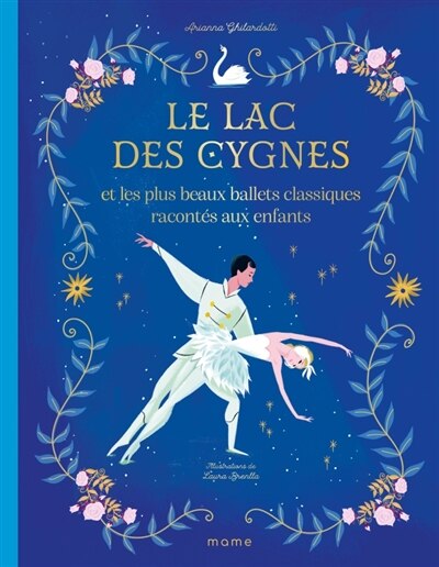 Couverture_Le lac des cygnes et les plus beaux ballets classiques racontés aux enfants