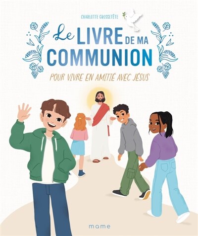 Front cover_Le livre de ma communion : pour vivre en amitié avec Jésus