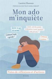Front cover_Mon ado m'inquiète : pistes de réflexions et d'actions
