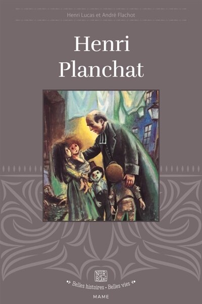 Front cover_Henri Planchat : un prêtre tout à Dieu et aux pauvres (1823-1871)