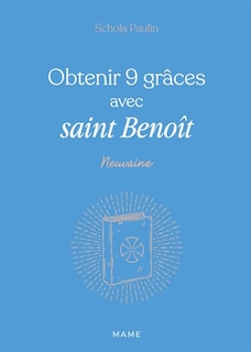 Front cover_Obtenir 9 gr&acirc;ces avec saint Beno&icirc;t