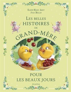 Couverture_Les belles histoires de grand-m&egrave;re pour les beaux jours