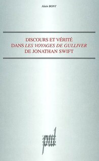 Front cover_Discours et vérité dans Les voyages de Gulliver de Jonathan Swift