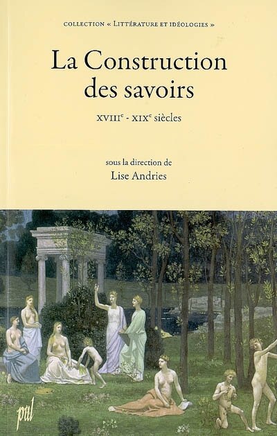 Front cover_La construction des savoirs : XVIIIe-XIXe siècles