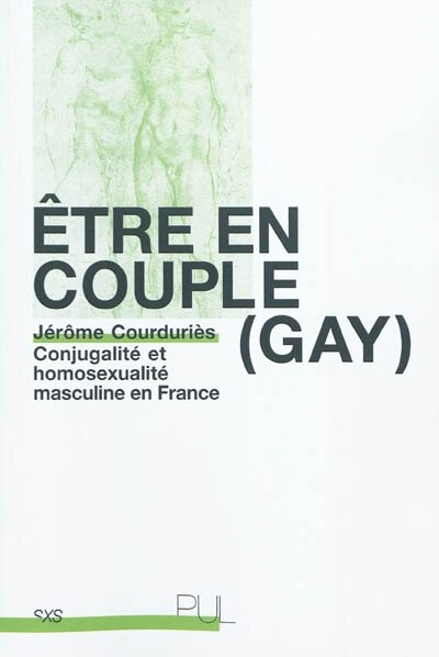 Front cover_Être en couple (gay) : conjugalité et homosexualité masculine en France