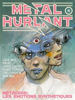 Couverture_Métal hurlant, n°5. Métavers : les émotions synthétiques