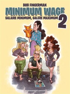 Front cover_Minimum wage : salaire minimum, galère maximum, Vol. 2