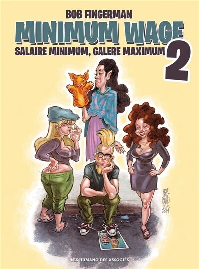 Front cover_Minimum wage : salaire minimum, galère maximum, Vol. 2