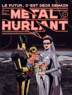 Front cover_Métal hurlant, n°1. Le futur, c'est déjà demain