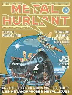 Couverture_Métal hurlant, n°6. Les métamorphoses métalliques : Caza, Druillet, Margerin, Moebius, Montellier, Schuiten