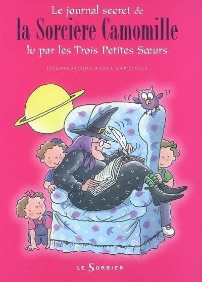 Front cover_Journal secret de la sorcière Camomille lu par les trois petites soeurs