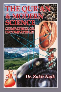 Front cover_The Quran and Modern Science Compatible or Incompatible