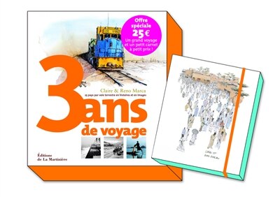 3 ans de voyage: 25 pays par voie terrestre en histoires et en images