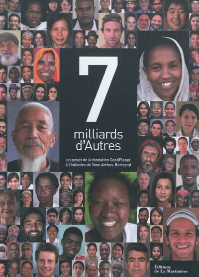 Front cover_7 milliards d'autres : un projet de la fondation GoodPlanet