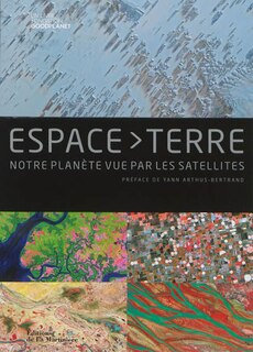 Front cover_Espace-Terre : notre planète vue par les satellites