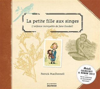 La petite fille aux singes: l'enfance incroyable de Jane Goodall