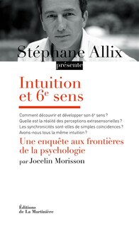 Couverture_Intuition et 6e sens : une enquête aux frontières de la psychologie