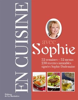 Couverture_En cuisine avec Sophie : 52 semaines, 52 menus : 230 recettes inratables
