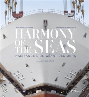 Harmony of the seas: naissance d'un géant des mers
