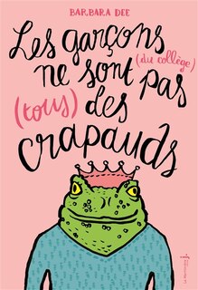 Front cover_Les garçons (du collège) ne sont pas (tous) des crapauds