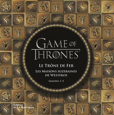 Front cover_Game of thrones : Le trône de fer, les maisons suzeraines de Westeros : saisons 1-5