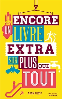 Couverture_Encore un livre extra sur plus que tout