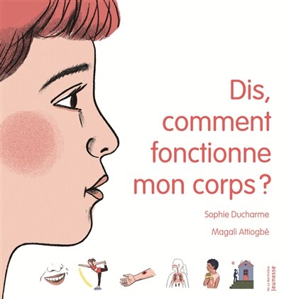 Couverture_Dis, comment il fonctionne mon corps ?