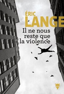 Couverture_Il ne nous reste que la violence