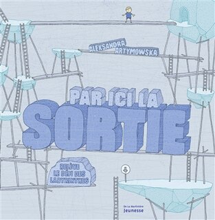 Par ici la sortie: Relève le défi des labyrinthes