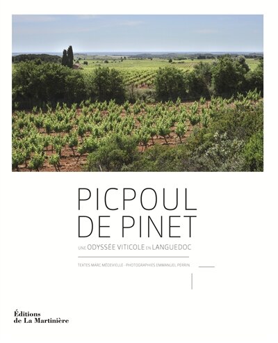 Picpoul de Pinet: une odyssée viticole en Languedoc