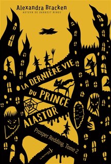 Couverture_La derni&egrave;re vie du prince Alastor
