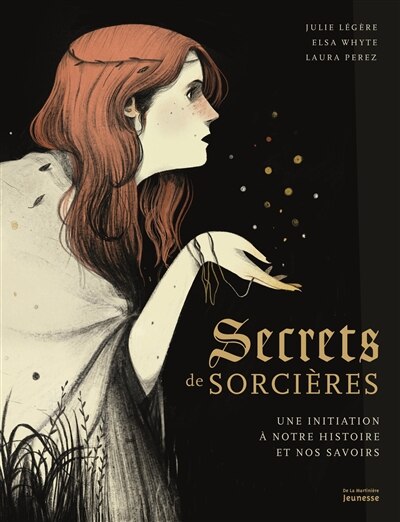 Couverture_Secrets de sorcières : une initiation à notre histoire et nos savoirs
