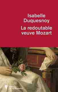 La Redoutable Veuve Mozart de Isabelle Duquesnoy
