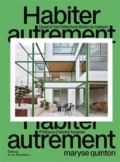Couverture_Habiter autrement : quand l'architecture libère la maison