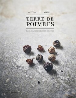 Front cover_Terre de poivres : baies, graines & follicules du monde