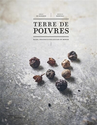Front cover_Terre de poivres : baies, graines & follicules du monde