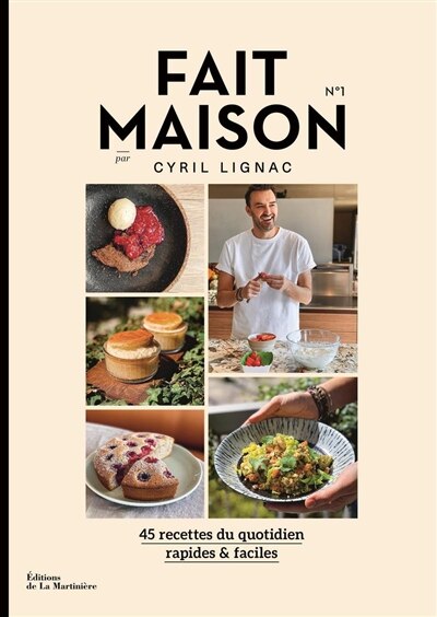 Couverture_Fait maison : 45 recettes du quotidien, rapides & faciles Tome 1