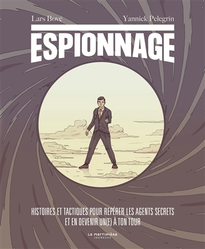 Front cover_Espionnage : histoires et tactiques pour repérer les agents secrets et en devenir un(e) à ton tour
