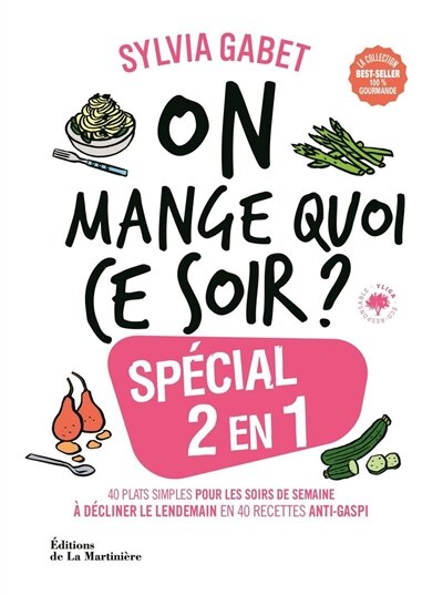 On mange quoi ce soir ?: spécial 2 en 1