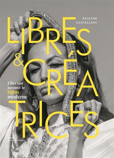 Libres & créatrices: elles ont inventé le bijou moderne