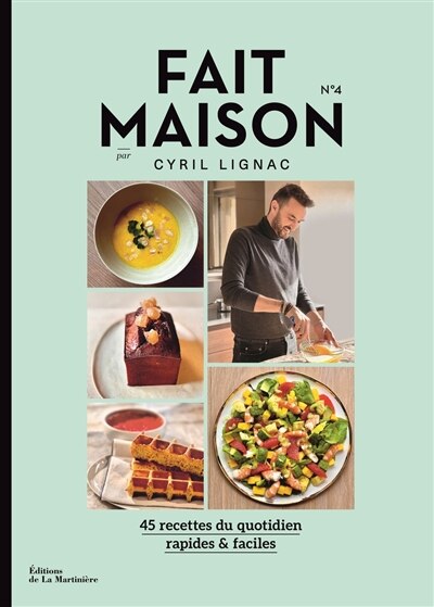 Couverture_Fait maison : 45 recettes du quotidien, rapides & faciles Tome 4