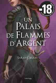 Un palais de flammes d'argent de Sarah J. Maas