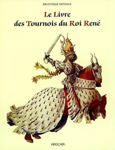 Couverture_Le livre des tournois du Roi René