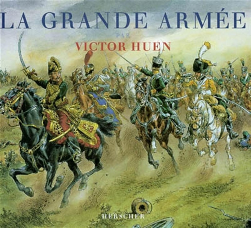 La Grande Armée par Victor Huen