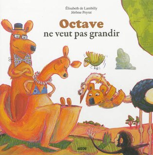 Front cover_Octave ne veut pas grandir