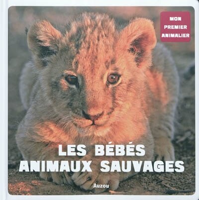 Couverture_Les bébés animaux sauvages